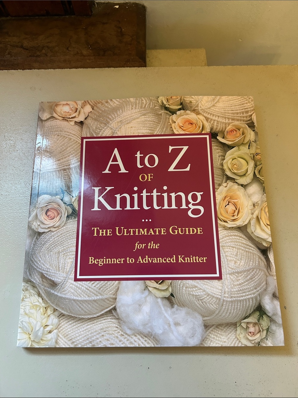 A to Z of Knitting – The Ultimate Guide for the Beginner to Advanced knitter EUC